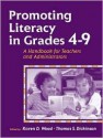 Promoting Literacy in Grades 4-9: A Handbook for Teachers and Administrators - Karen D. Wood, Thomas S. Dickinson