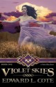 Violet Skies - Edward Cote, Tara Maya