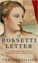 The Rossetti Letter - Christi Phillips