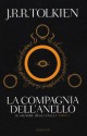 La Compagnia dell'Anello (Il Signore degli Anelli, #1) - J.R.R. Tolkien