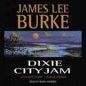 Dixie City Jam - James Lee Burke, Mark Hammer