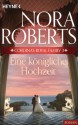 Cordina's Royal Family 3. Eine königliche Hochzeit (German Edition) - Nora Roberts