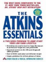 The Atkins Essentials: A Two-Week Program to Jump-Start Your Low Carb Lifestyle - Robert C. Atkins