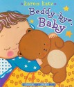 Beddy-bye, Baby: A Touch-and-Feel Book - Karen Katz