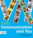 Communication and You: An Introduction - Dan O'Hair, Mary Wiemann