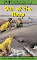 Out Of The Deep - Gloria Skurzynski, Alane Ferguson