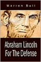 Abraham Lincoln for the Defense - Warren Bull