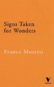 Signs Taken for Wonders: Essays in the Sociology of Literary Forms - Franco Moretti