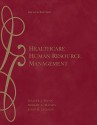 Healthcare Human Resource Management - Walter J. Flynn, Robert L. Mathis