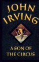 A Son of the Circus - John Irving