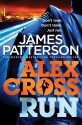 Alex Cross, Run: (Alex Cross 20) - James Patterson