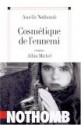 Cosmétique de l'ennemi - Amélie Nothomb