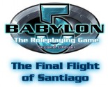 Babylon 5: The Final Flight of Santiago - Bryan Steele