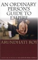 An Ordinary Person's Guide to Empire - Arundhati Roy