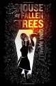 House of Fallen Trees - Gina Ranalli