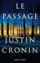 Le passage - Justin Cronin, Dominique Haas