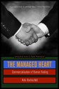 The Managed Heart: Commercialization of Human Feeling - Arlie Russell Hochschild