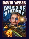 Ashes of Victory (Honor Harrington) - David Weber