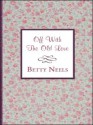 Off with the Old Love - Betty Neels