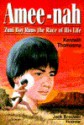 Amee-Nah: Zuni Boy Runs the Race of His Life - Kenneth Thomasma