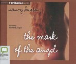 The Mark of the Angel - Nancy Huston, Richard Aspel