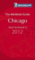 Michelin Red Guide Chicago 2012 - Michelin Travel Publications