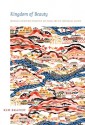 Kingdom of Beauty: Mingei and the Politics of Folk Art in Imperial Japan - Kim Brandt