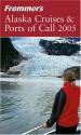 Frommer's Alaska Cruises & Ports of Call 2005 - Jerry Brown, Fran Wenograd Golden