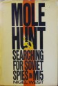 Molehunt: The Hunt for the Soviet Spy Inside MI5 - Nigel West