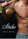 Strike - Holly S. Roberts