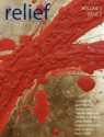 Relief: A Christian Literary Expression Volume 5 Issue 2 - Brad Fruhauff, Michael Dean Clark, David Holper