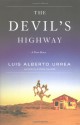 The Devil's Highway: A True Story - Luis Alberto Urrea