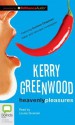 Heavenly Pleasures - Kerry Greenwood, Louise Siversen