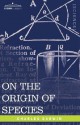 On the Origin of Species by Means of Natural Selection - Charles Darwin