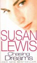 Chasing Dreams - Susan Lewis