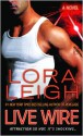 Live Wire (Elite Ops #6) - Lora Leigh