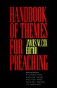 Handbook Of Themes For Preaching - James W. Cox, James W. Cos