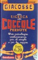 Alla ricerca delle coccole perdute. Una psicologia rivoluzionaria per il single e per la coppia - Giulio Cesare Giacobbe