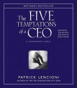 The Five Temptations of a CEO: A Leadership Fable - Patrick Lencioni