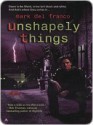 Unshapely Things - Mark Del Franco