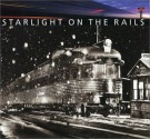 Starlight On the Rails - Jeff Brouws, Richard Steinheimer