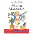 Mister Magnolia - Quentin Blake