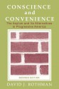 Conscience and Convenience: The Asylum and Its Alternatives in Progressive America (Revised Edition) (New Lines in Criminology) - David J. Rothman