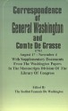 Correspondence of General Washington and Comte de Grasse: August 17 - November 4, 1781; With Supplementary Documents from the Washington Papers in the - Institut Francais De Washington, James Brown Scott