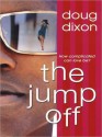 The Jump Off - Doug Dixon