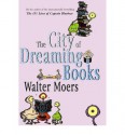 The City of Dreaming Books (Zamonia, #4) - Walter Moers, John Brownjohn