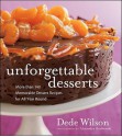 Unforgettable Desserts - Dede Wilson