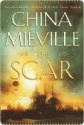 The Scar - China Miéville