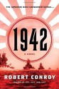 1942: A Novel - Robert Conroy