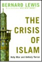 The Crisis of Islam the Crisis of Islam the Crisis of Islam - Bernard Lewis